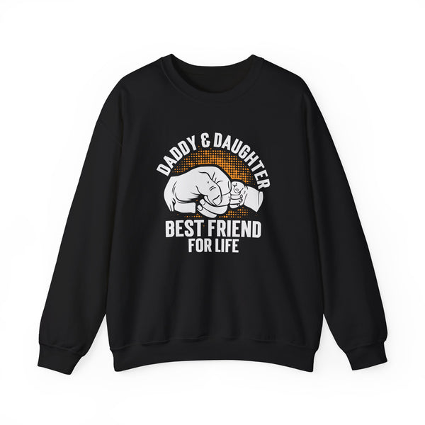 Dad daughter best friend for life quoted sweatshirt