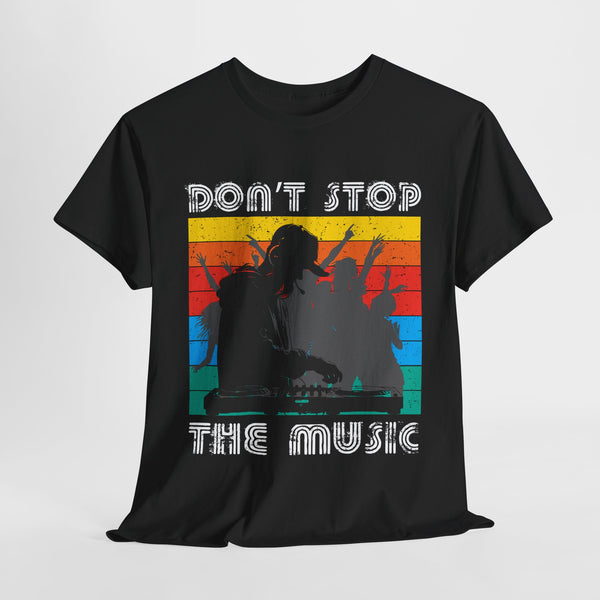 Dont stop the music music lover tshirt