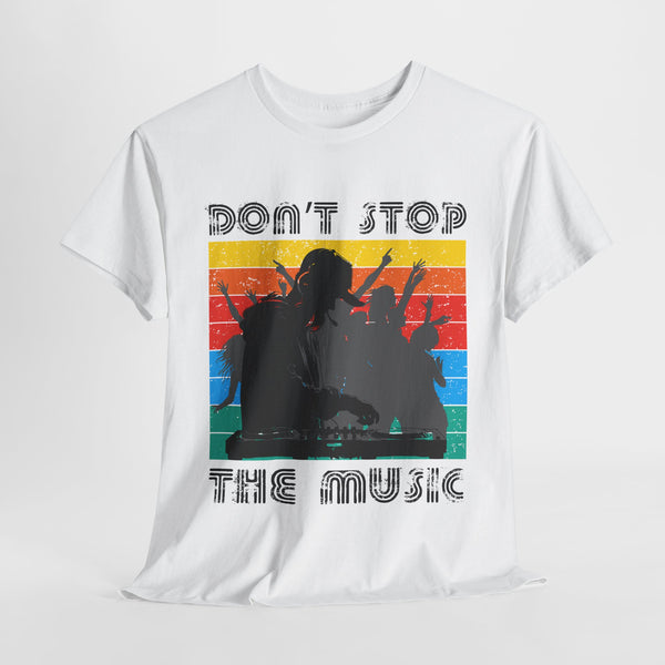 Dont stop the music music lover tshirt