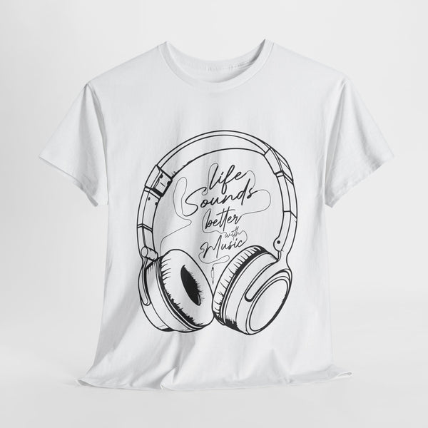 Life Sounds Better with Music T-Shirt