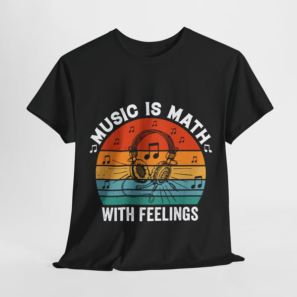 Music Is Math With Feelings music lover tshirt