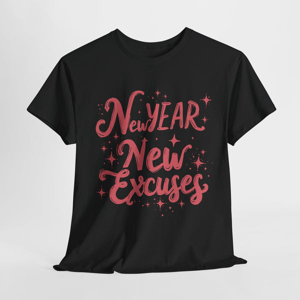 new year new excuses quotes tshirt