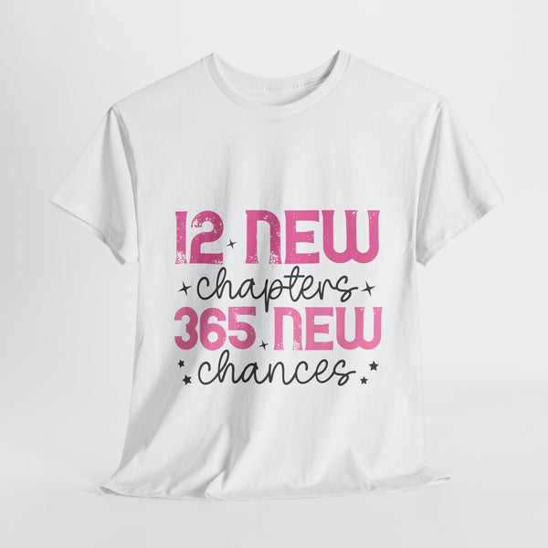 12 new chapter 365 new chances quote tshirt