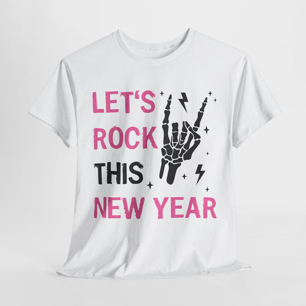 lets rock this year tshirt