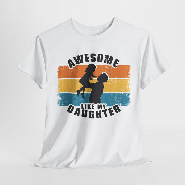 Awesome like my daughter quotes tshirt