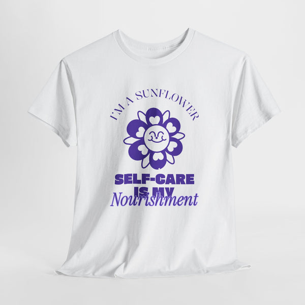 I am a sunflower selfcare is my nourishment anti valentine tshirt (male version)